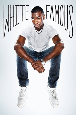 Watch Free White Famous (2017)