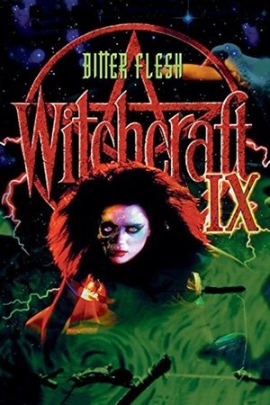 Watch Full Movie: Witchcraft IX: Bitter Flesh (1997)