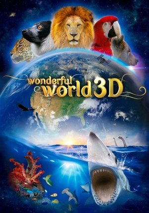 Watch Free Wonderful World 3D (2015)