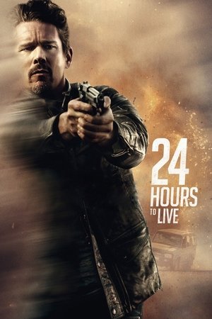 Watch Free 24 Hours to Live (2017)