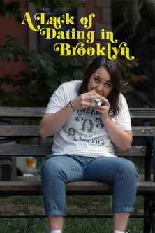 Watch Free A Lack of Dating in Brooklyn (2017)