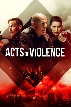 Watch Free Acts of Violence (2017)
