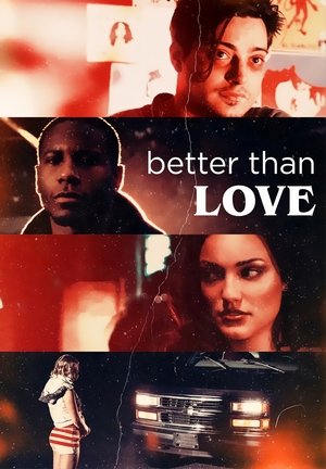 Watch Free Better Than Love (2019)