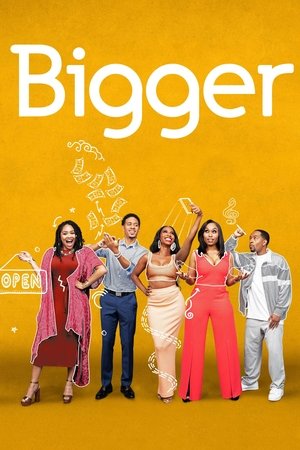 Watch Free Bigger (2019 )