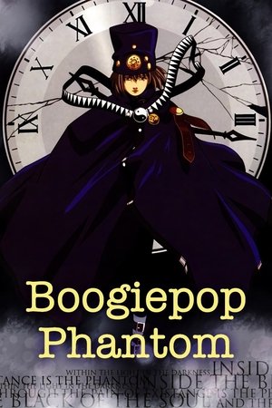 Watch Full Movie: Boogiepop Never Laughs: Boogiepop Phantom (2000 )