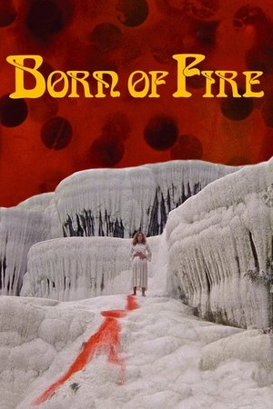 Watch Free Born of Fire (1987)