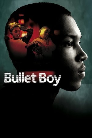 Watch Free Bullet Boy (2004)
