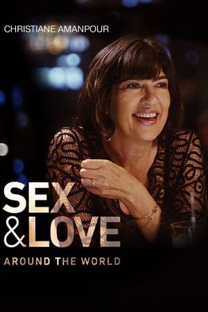 Watch Free Christiane Amanpour Sex Love Around the World (2018)