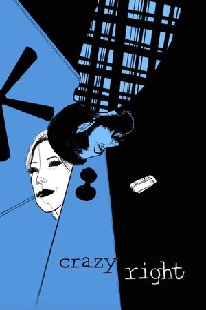 Watch Free Crazy Right (2018)