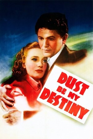 Watch Free Dust Be My Destiny (1939)