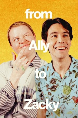 Watch Free From Ally to Zacky (2024)
