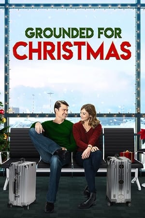 Watch Free Grounded for Christmas (2019)