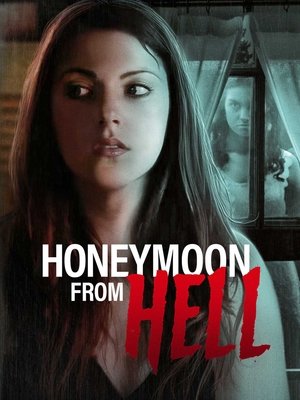 Watch Free Honeymoon From Hell (2016)