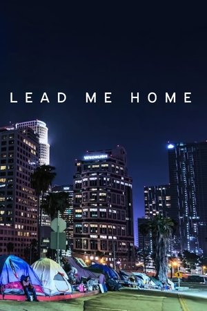Watch Free Lead Me Home (2021)