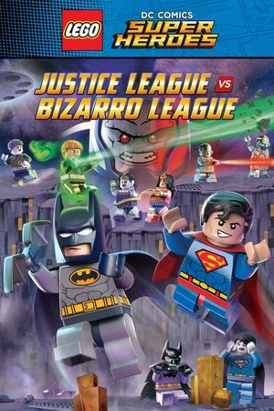 Watch Free Lego DC Comics Super Heroes: Justice League vs Bizarro League (2015)