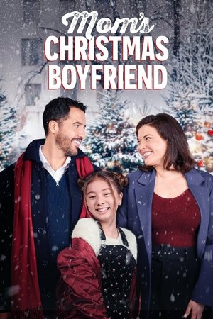 Watch Free Moms Christmas Boyfriend (2023)