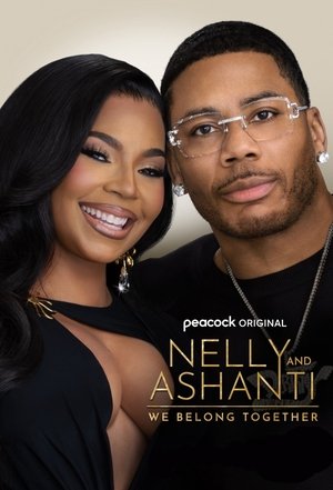 Watch Free Nelly Ashanti We Belong Together (2025-)