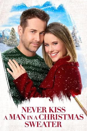 Watch Free Never Kiss a Man in a Christmas Sweater (2020)