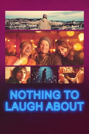 Watch Free Nothing to Laugh About (2021)