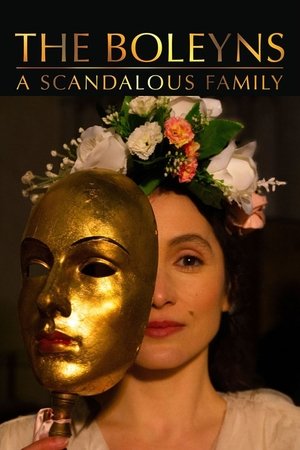 Watch Free The Boleyns A Scandalous Family (2021)