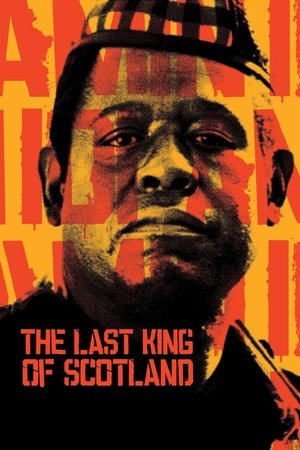 Watch Free The Last King of Scotland (2006)