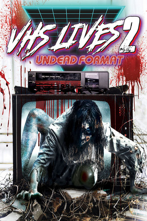 Watch Free VHS Lives 2: Undead Format (2017)