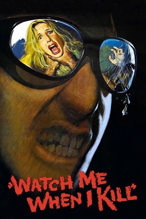 Watch Free Watch Me When I Kill (1977)