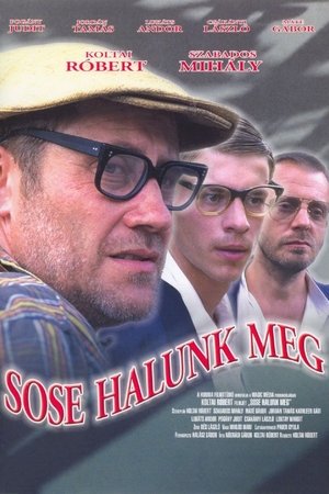 Watch Free Sose halunk meg (1993)