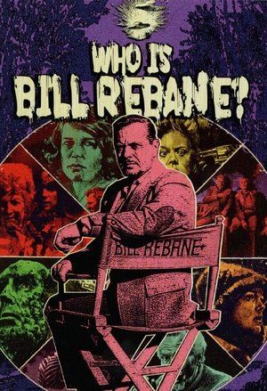 Watch Free Who Is Bill Rebane (2021)