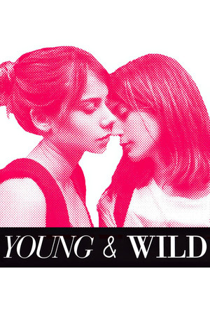 Watch Free Young Wild (2012)