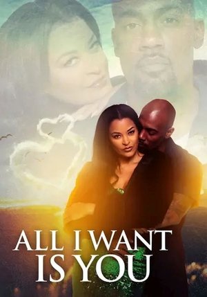 Watch Free All I Want Is You (2023)