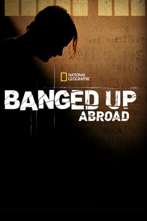 Watch Free Locked Up Abroad (2007-)
