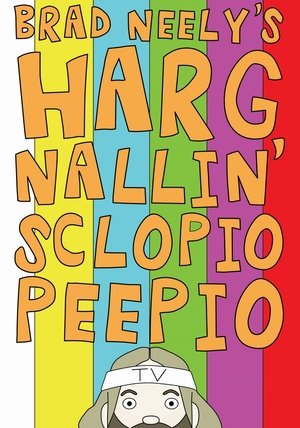 Watch Free Brad Neelys Harg Nallin Sclopio Peepio (2016)