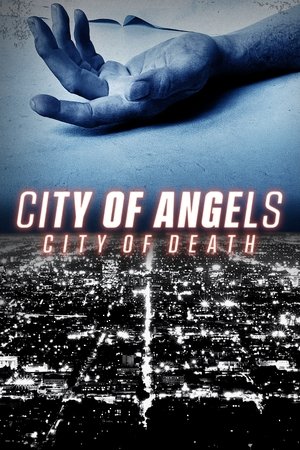 Watch Free City of Angels, City of Death (2021-)