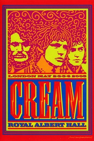 Watch Free Cream Royal Albert Hall, London May 2 3 5 6 2005 (2005)