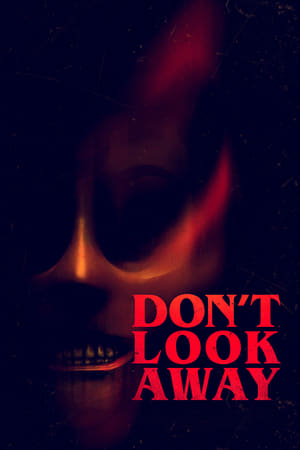 Watch Free Dont Look Away (2023)