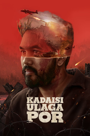 Watch Full Movie: Kadaisi Ulaga Por (2024)