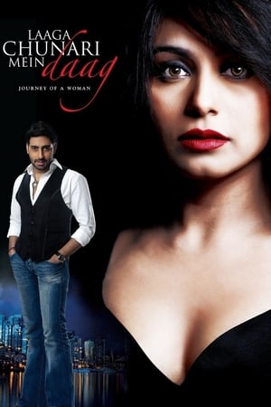 Watch Free Laaga Chunari Mein Daag Journey of a Woman (2007)