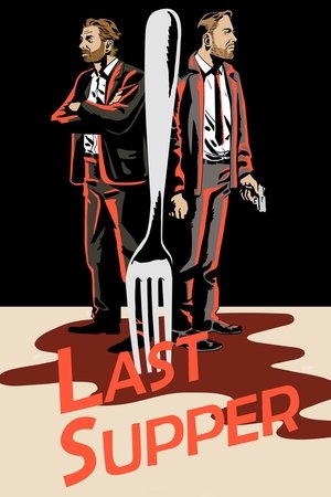Watch Free Last Supper (2017)