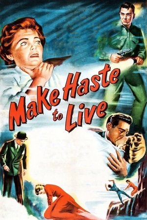 Watch Free Make Haste to Live (1954)