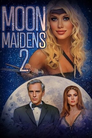 Watch Free Moon Maidens 2 (2024)
