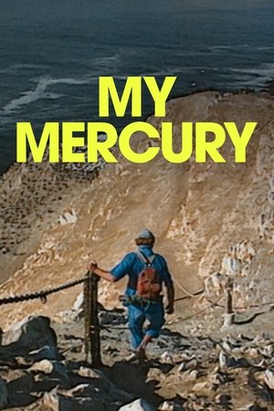 Watch Free My Mercury (2024)