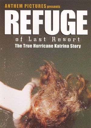 Watch Free Refuge of Last Resort (2006)