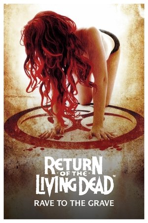 Watch Free Return of the Living Dead Rave to the Grave (2005)