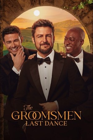 Watch Free The Groomsmen Last Dance (2024)