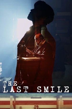 Watch Full Movie: The Last Smile (2016)