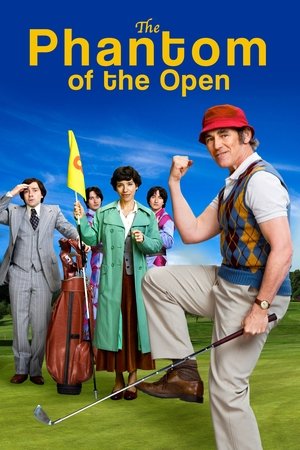 Watch Free The Phantom of the Open (2021)