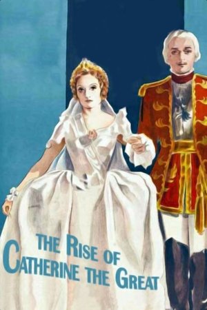 Watch Free The Rise of Catherine the Great (1934)