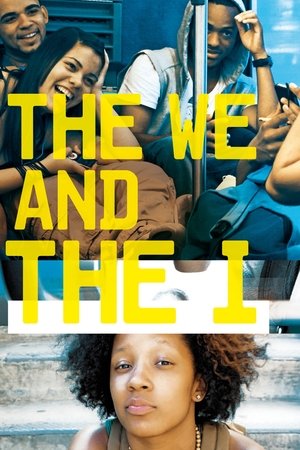 Watch Free The We and the I (2012)