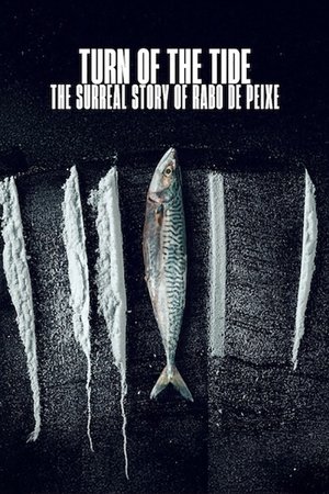 Watch Full Movie: Turn of the Tide: The Surreal Story of Rabo de Peixe (2025)